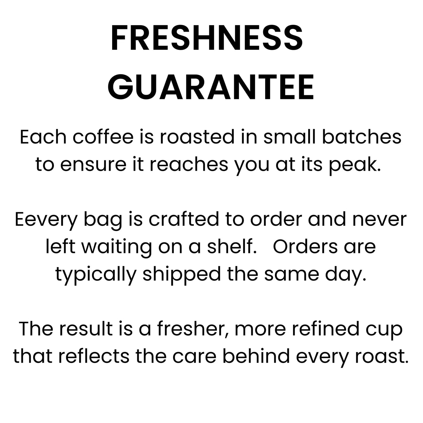 Text describing coffee freshness guarantee with black text on a white background