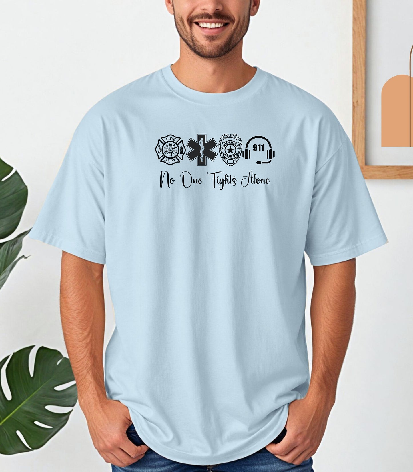 No One Fights Alone First Responder T-Shirt, Firefighter, EMS, Police, and 911 Unity Shirt, We Are Family Tee