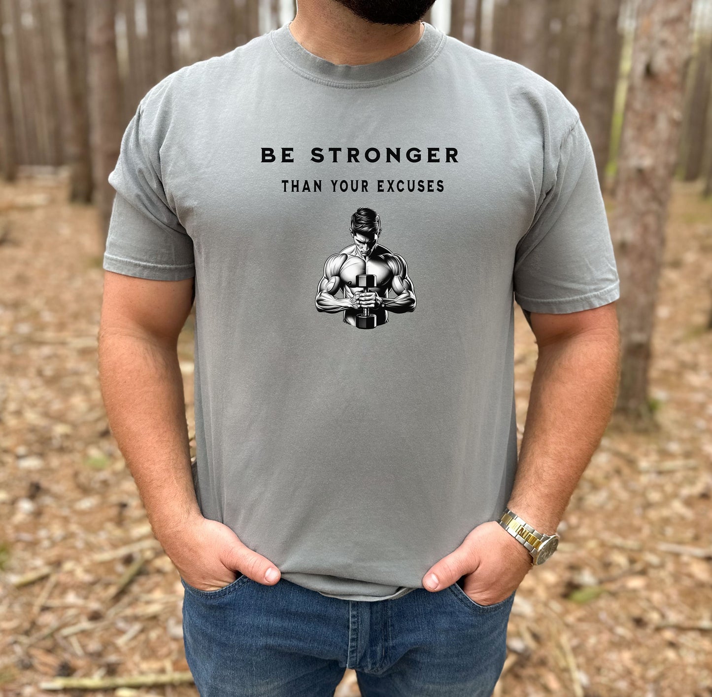 Be Stronger Than Your Excuses, Gym & Fitness Motivation Tee