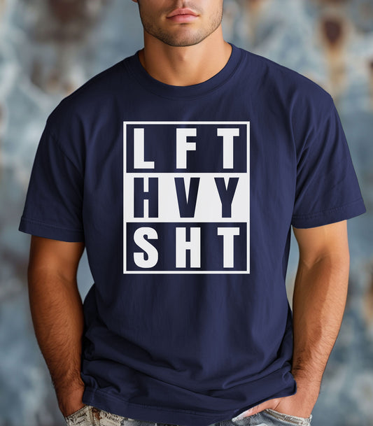 LFT HVY SHT Gym T-Shirt, Lift Heavy Strength Training Tee
