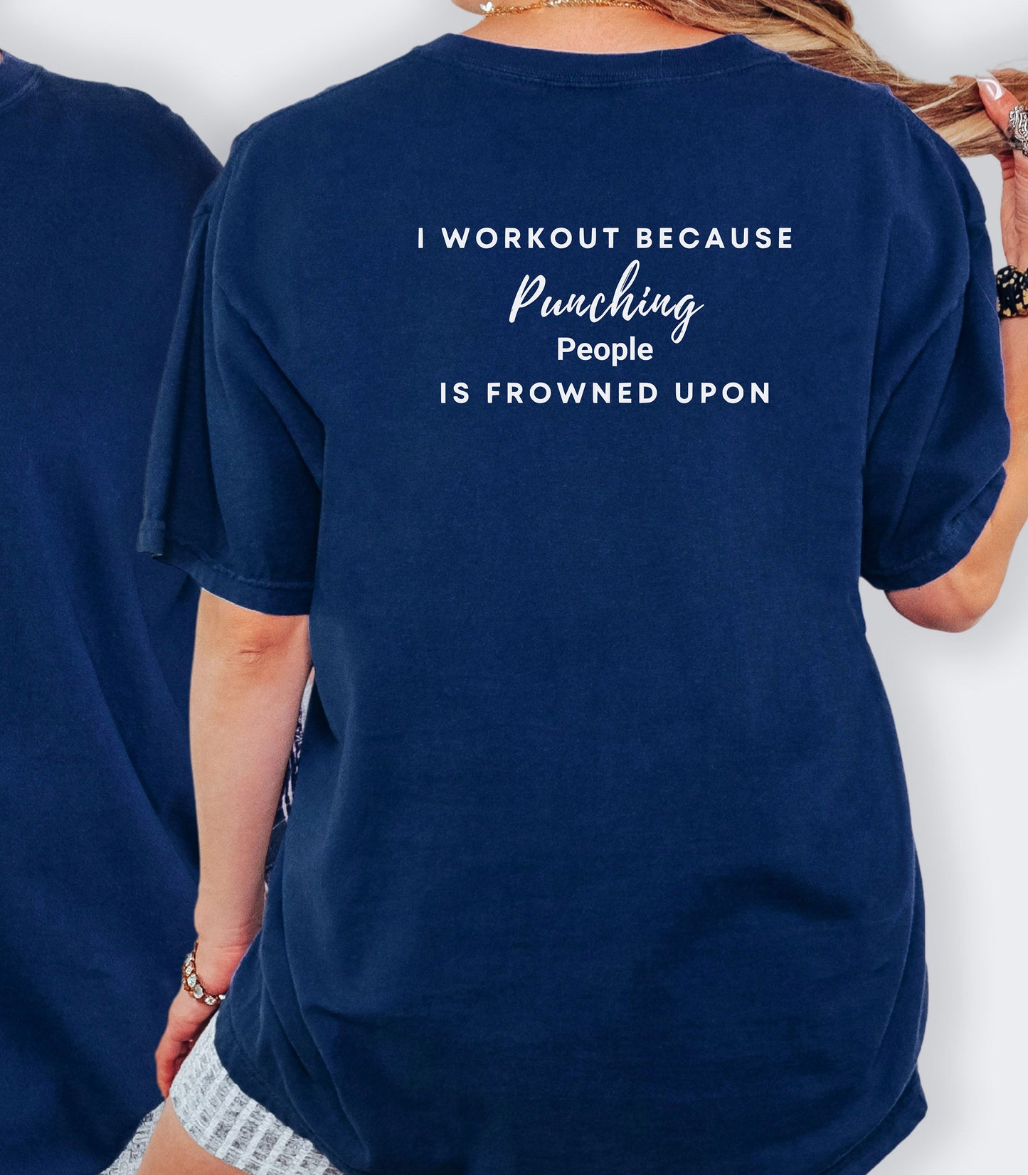 I Workout Because Punching Is Frowned Upon Tee,  Workout Motivational T-Shirt