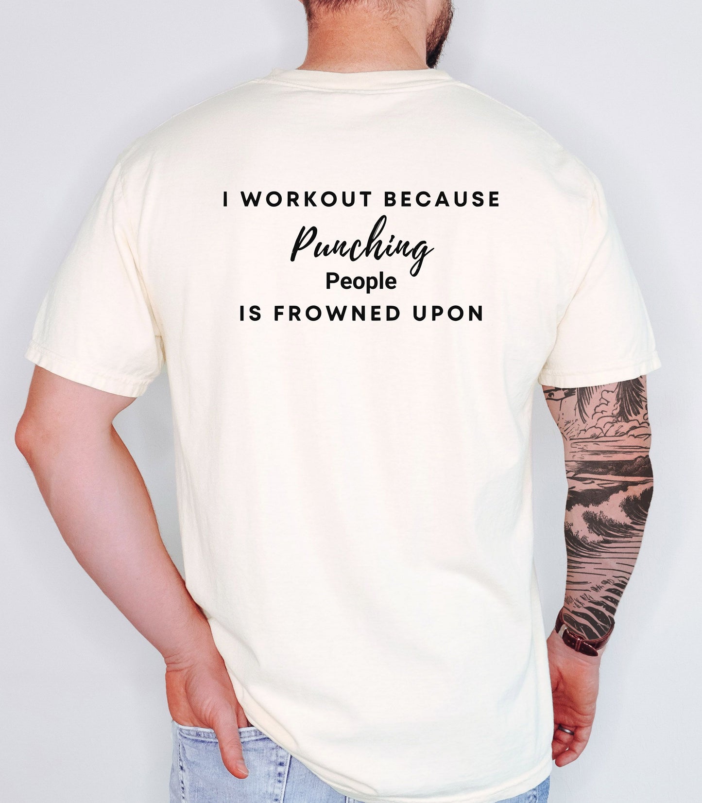 I Workout Because Punching Is Frowned Upon Tee,  Workout Motivational T-Shirt
