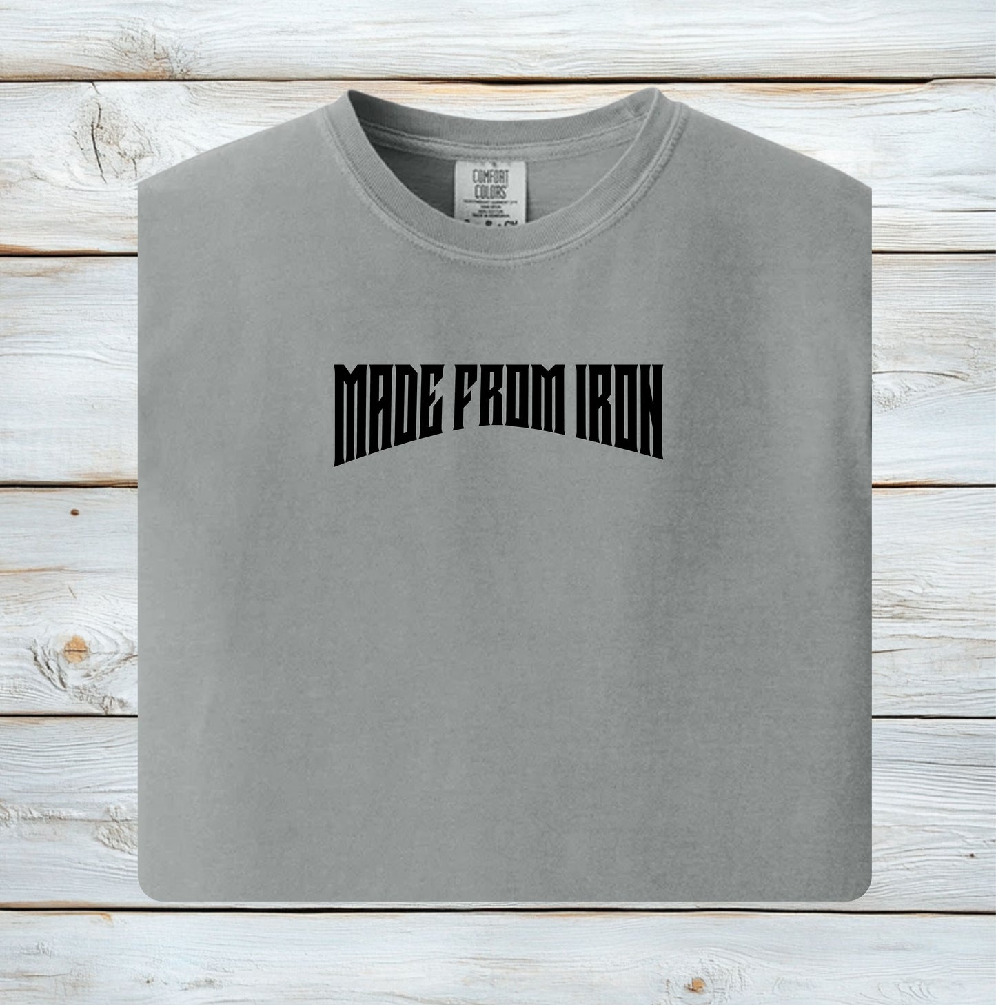 Made From Iron T-Shirt, Strength Training Fitness Tee