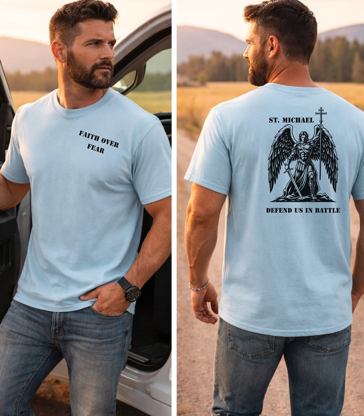St. Michael T-Shirt, Faith Over Fear Front & Defend Us in Battle Back