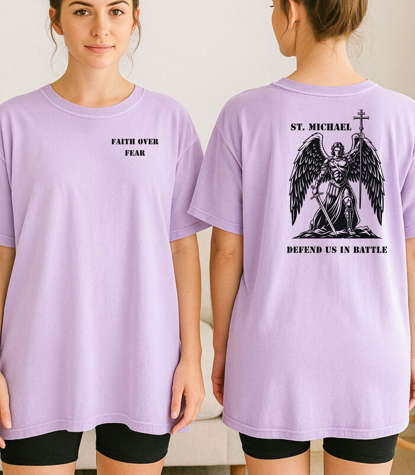 St. Michael T-Shirt, Faith Over Fear Front & Defend Us in Battle Back