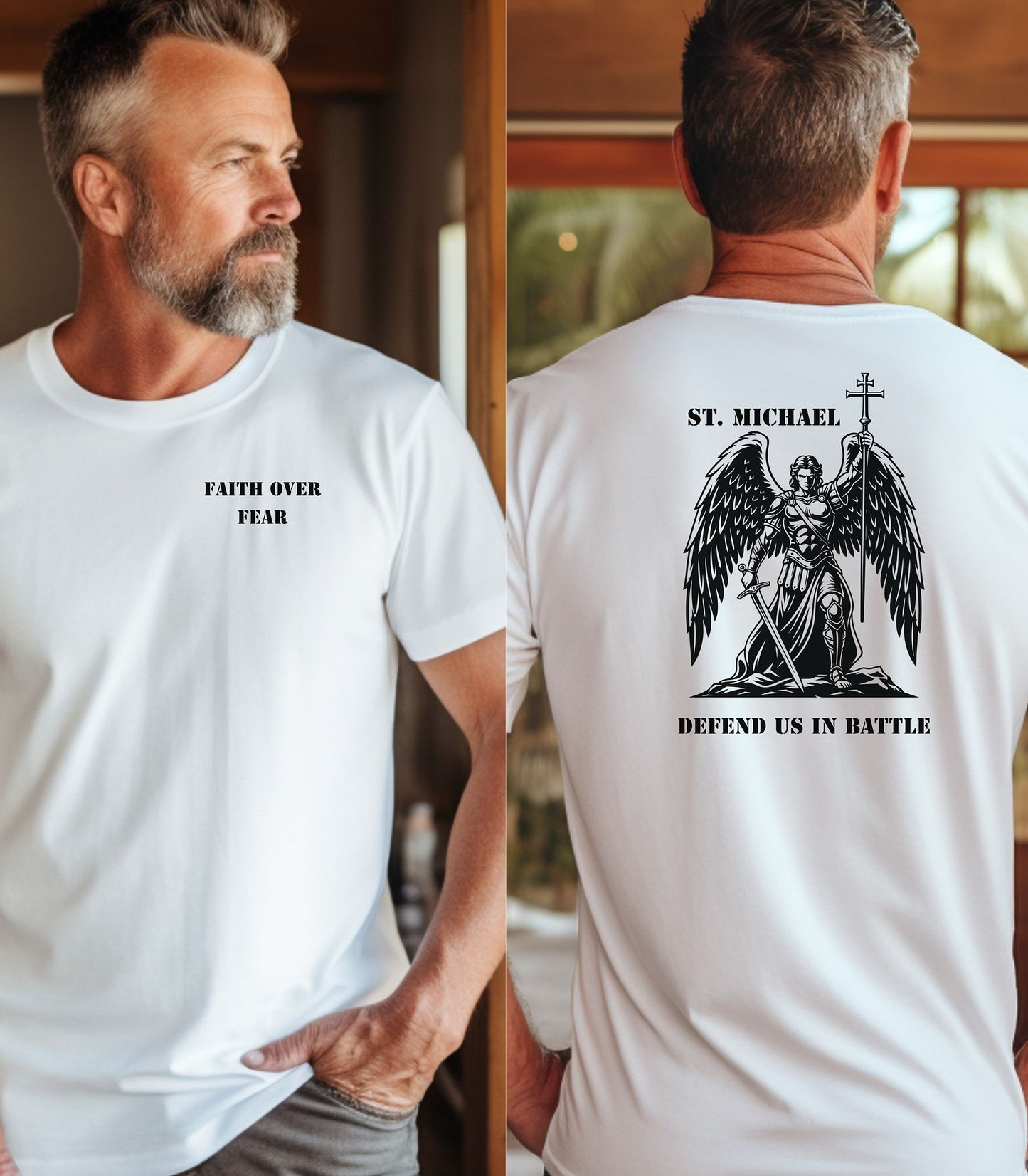 St. Michael T-Shirt, Faith Over Fear Front & Defend Us in Battle Back