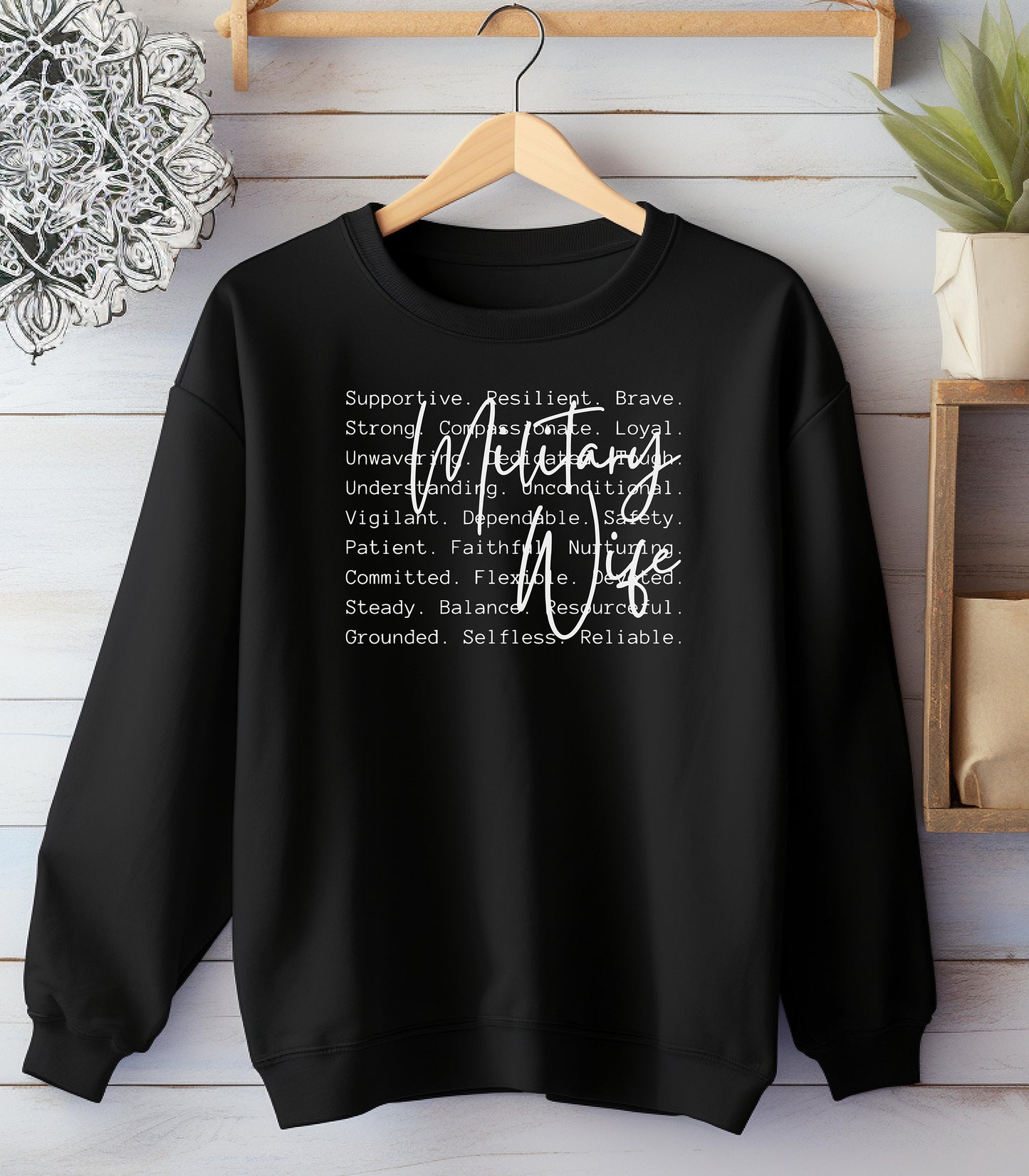 Military Wife Sweatshirt, Strength, Pride & Resilience Pullover