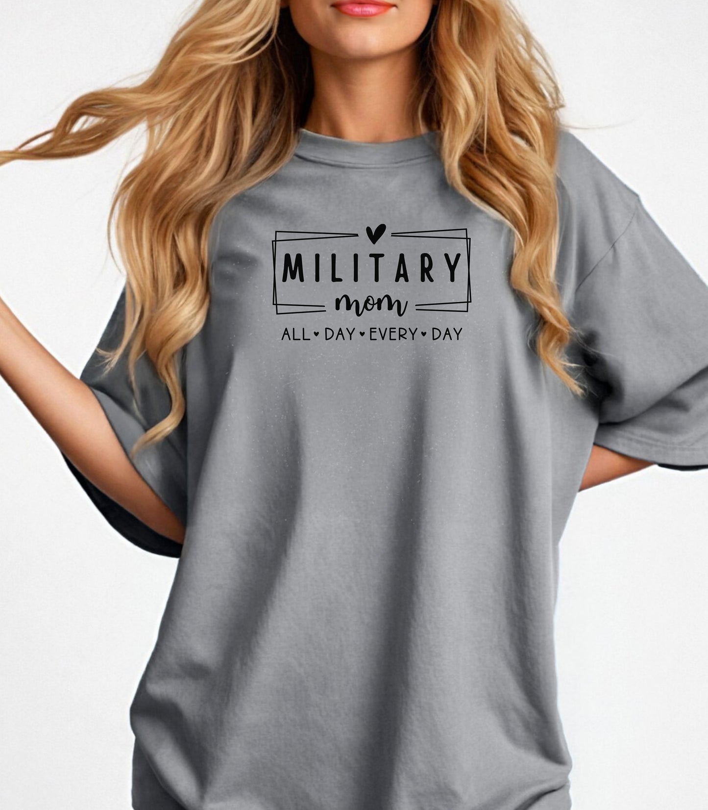 Military Mom T-Shirt, "All Day Every Day" Tribute Tee, Mother's Day Gift