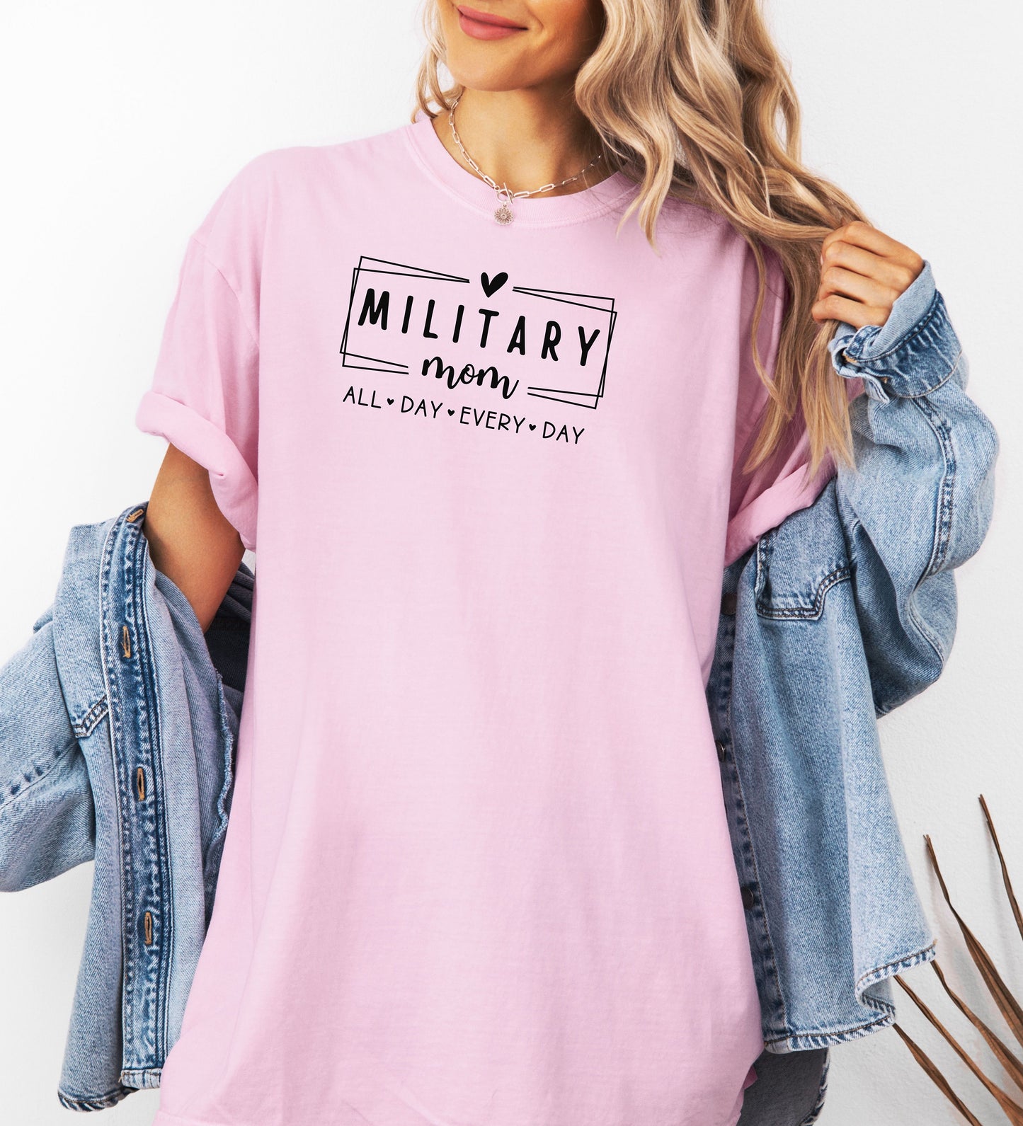 Military Mom T-Shirt, "All Day Every Day" Tribute Tee, Mother's Day Gift