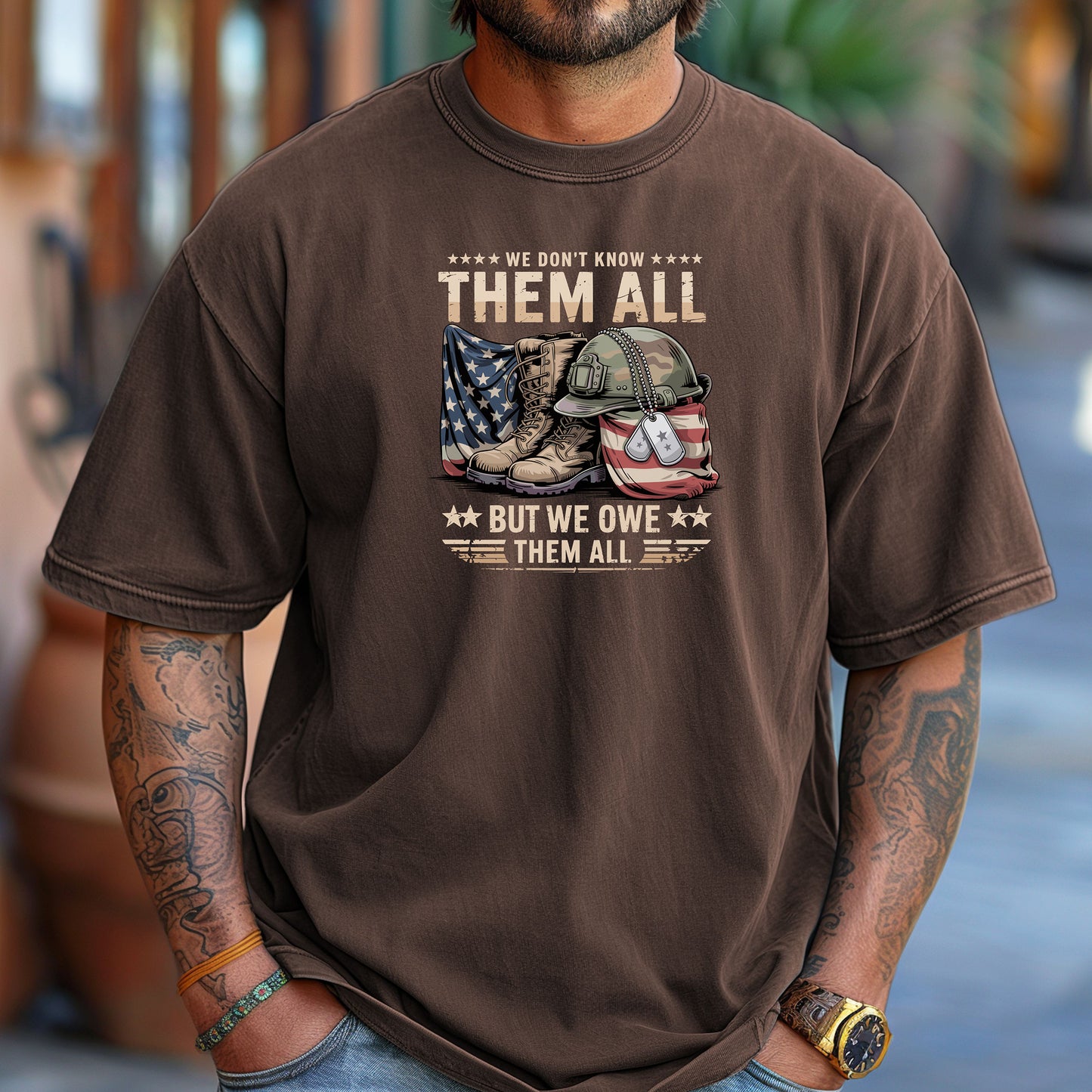 We Don’t Know Them All But We Owe Them All T-Shirt, Veteran Tribute Tee