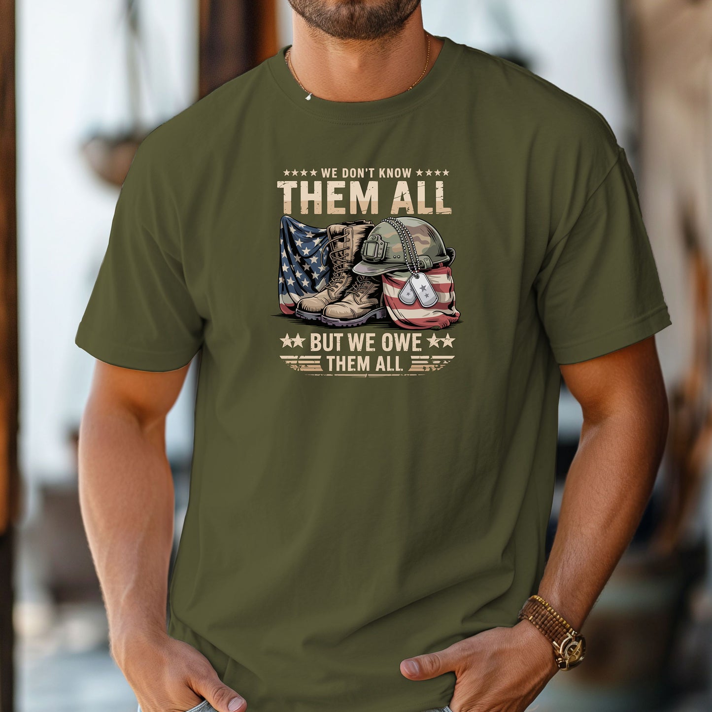 We Don’t Know Them All But We Owe Them All T-Shirt, Veteran Tribute Tee