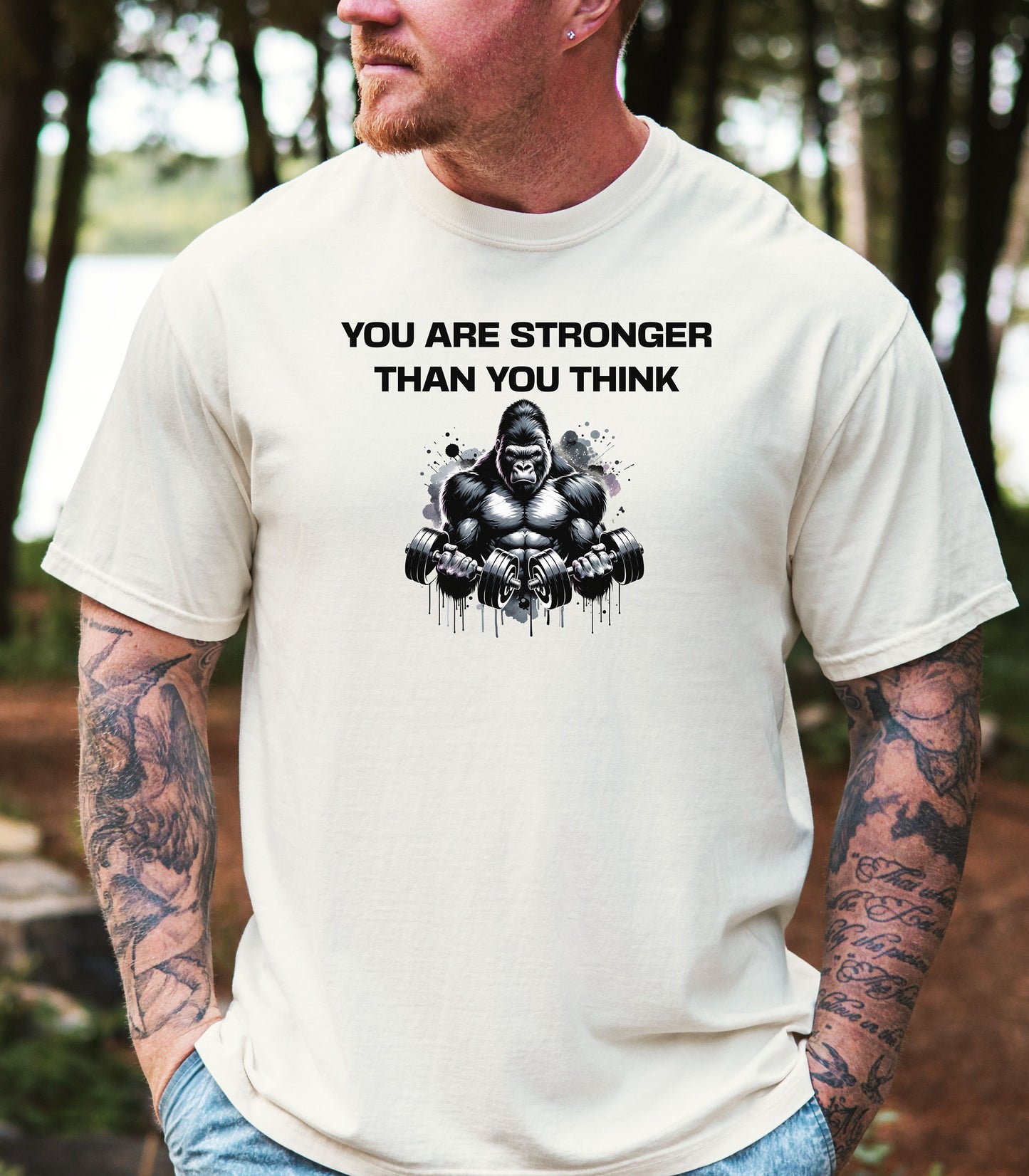You Are Stronger Than You Think Gym T-Shirt, Gorilla Strength Motivation Shirt