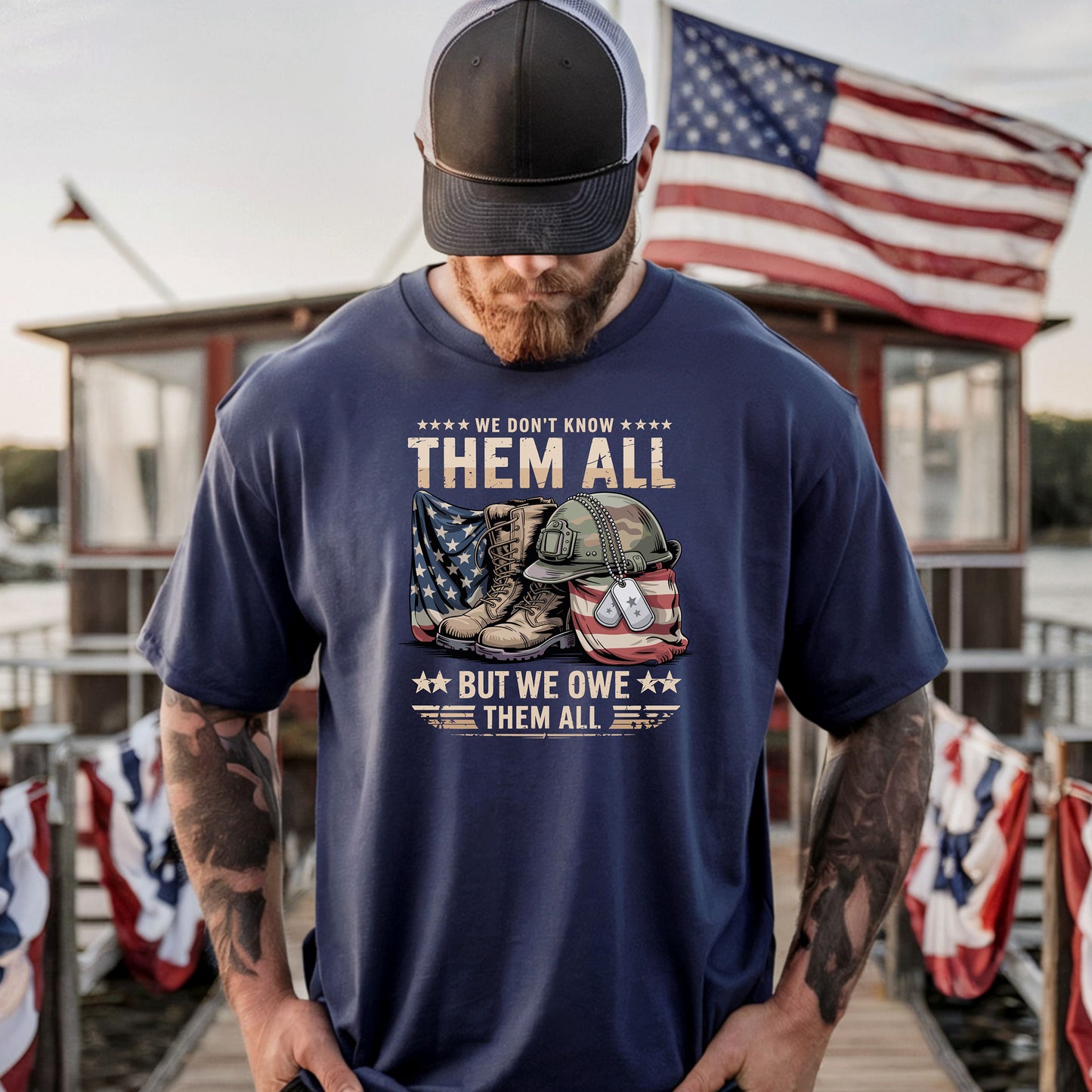 We Don’t Know Them All But We Owe Them All T-Shirt, Veteran Tribute Tee