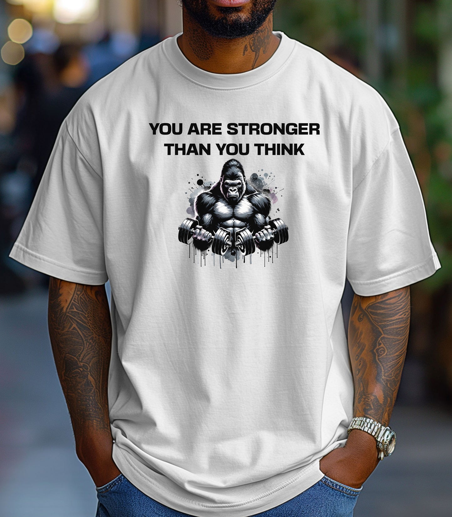 You Are Stronger Than You Think Gym T-Shirt, Gorilla Strength Motivation Shirt