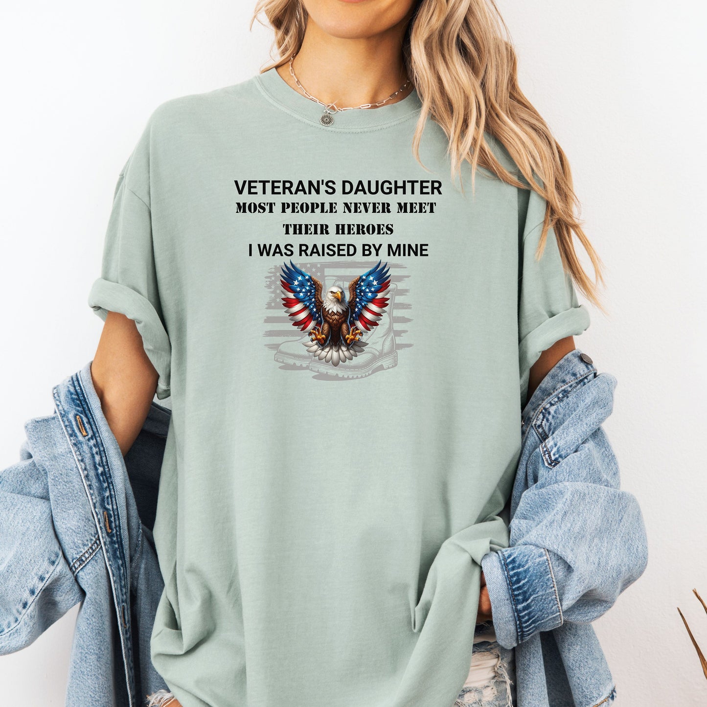 Veteran’s Daughter T-Shirt, I Was Raised by My Hero Patriotic Tee